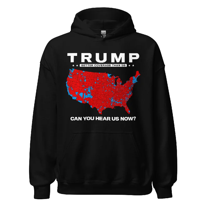 Trump Can You Hear Us Now Better Coverage Than 5G Hoodie Hoodie Crop Top Short Trendy