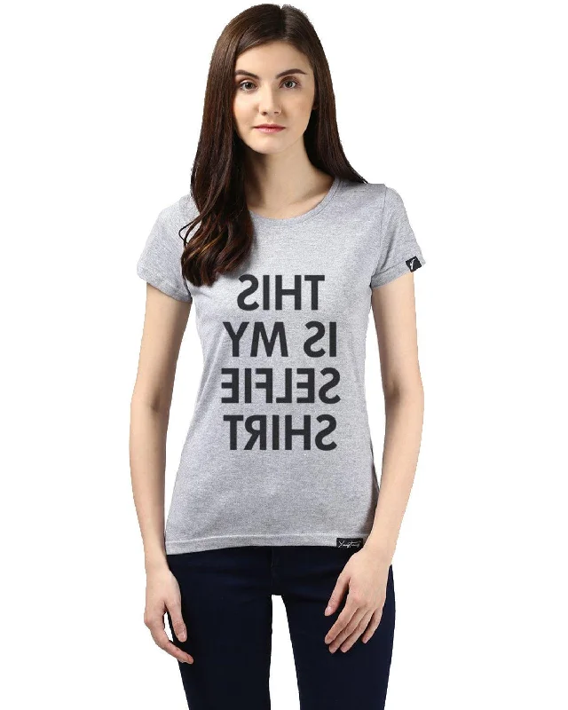 Womens Half Sleeve Selfie Printed Grey Color Tshirts Welt Pockets Slit Pockets Flap Pockets Womens Half Sleeve Selfie Printed Grey Color Tshirts Welt Pockets Slit Pockets Flap Pockets