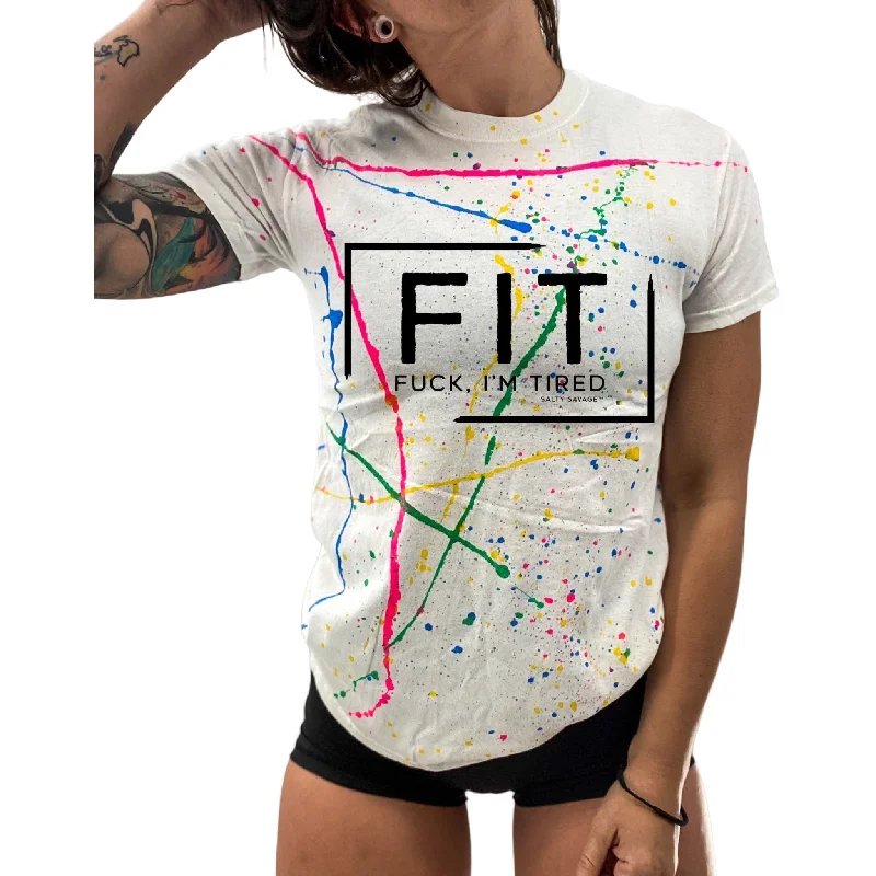 Salty Savage Unisex "FIT Fuck, I’m Tired" Paint Splatter Tee Silk Blend Satin Velvet